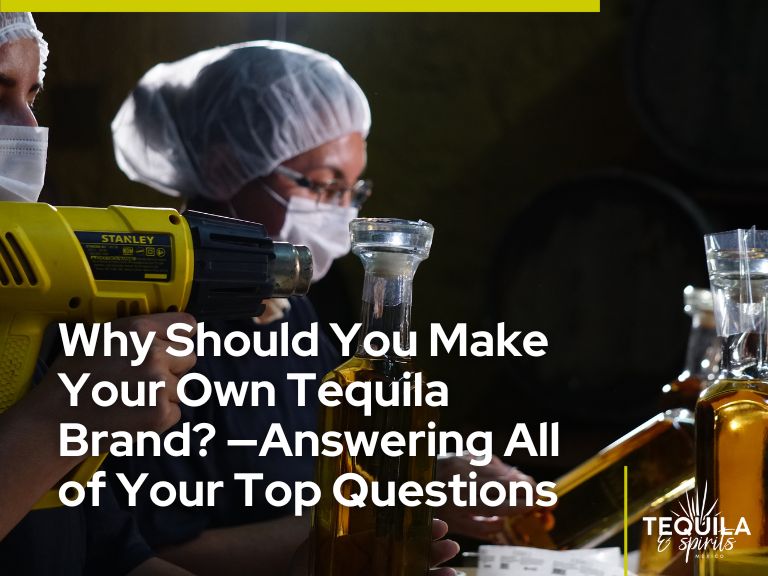 It's the image of two women in the production area of a distillery. There's the text “Why should you make your own tequila brand? -Answering all of your top questions” and the “Tequila & Spirits” logo on white.